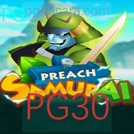 Descubra PreachSamurai: O Novo Fenômeno no Mundo dos Jogos com PG30